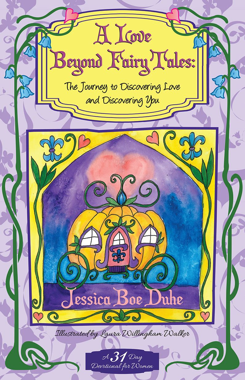 A Love Beyond Fairytales: The Journey to Discovering Love & Discovering You