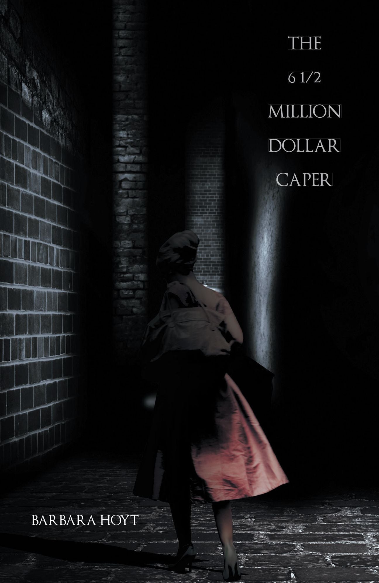 The 6 ½ Million Dollar Caper