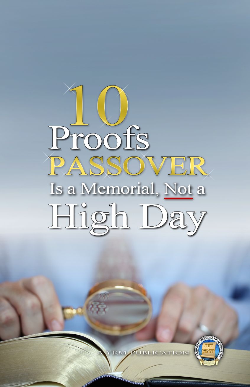 10 Proofs Passover Is a Memorial Not a High Day