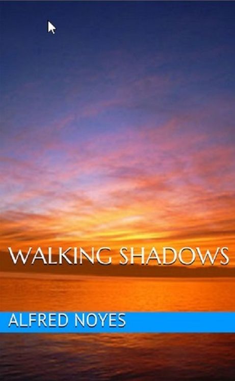 Walking Shadows