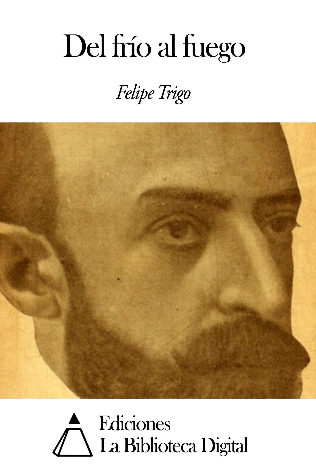Del fr&iacute;o al fuego