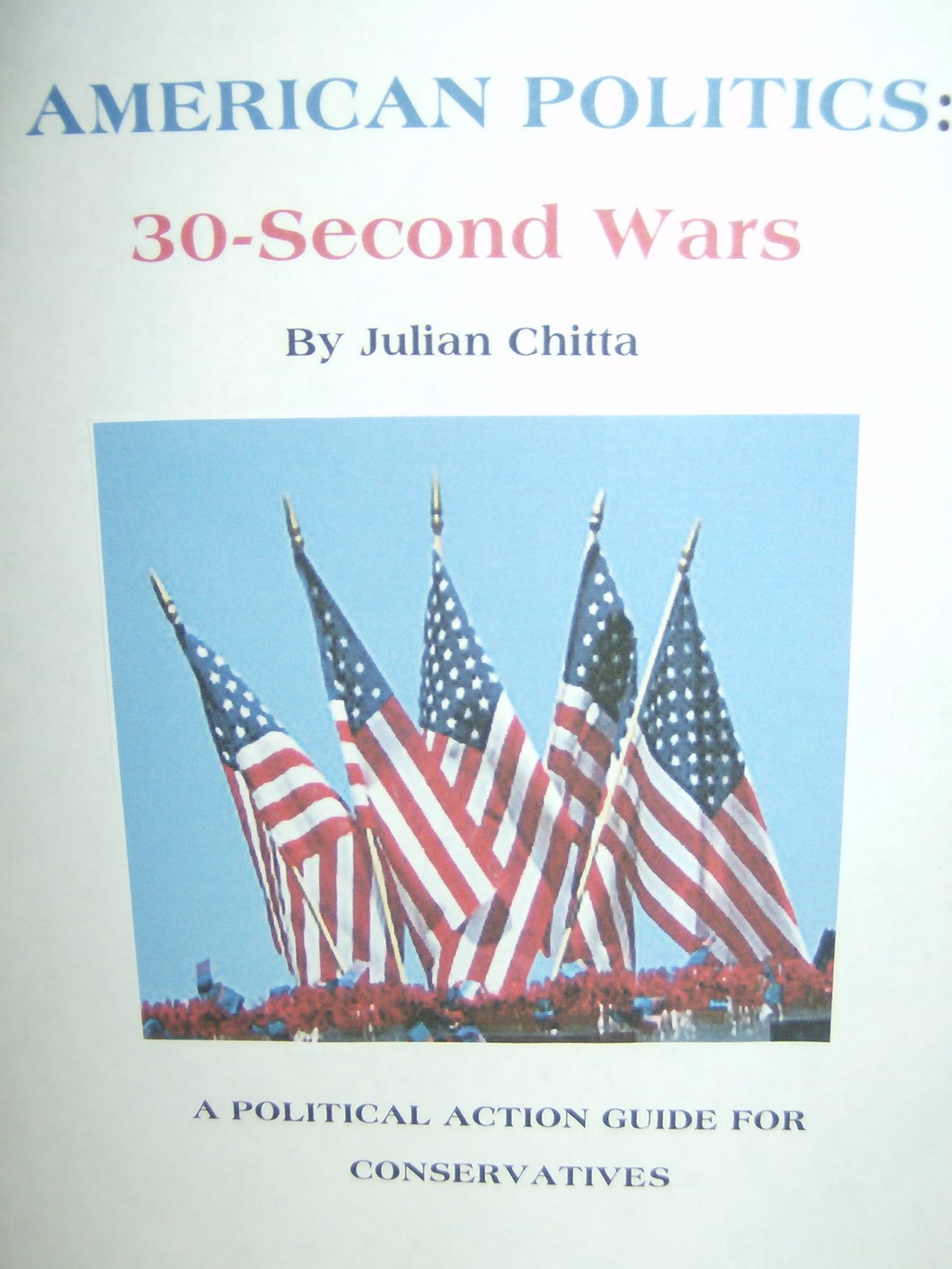 AMERICAN POLITICS: 30-Second Wars