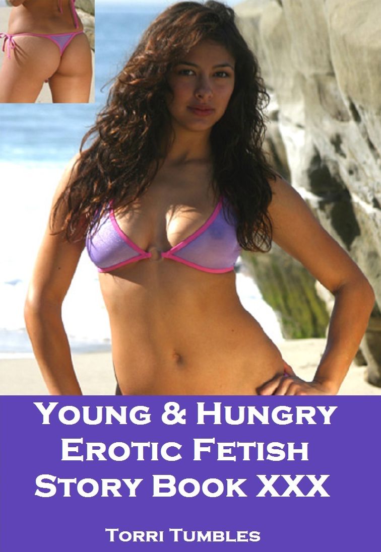 Best Sex Young and Hungry for Sex Erotic Stories XXX( sex, porn, real porn, BDSM, bondage, oral, anal, erotic, erotica, xxx, gay, lesbian, handjob, blowjob, erotic sex stories, shemale, nudes )