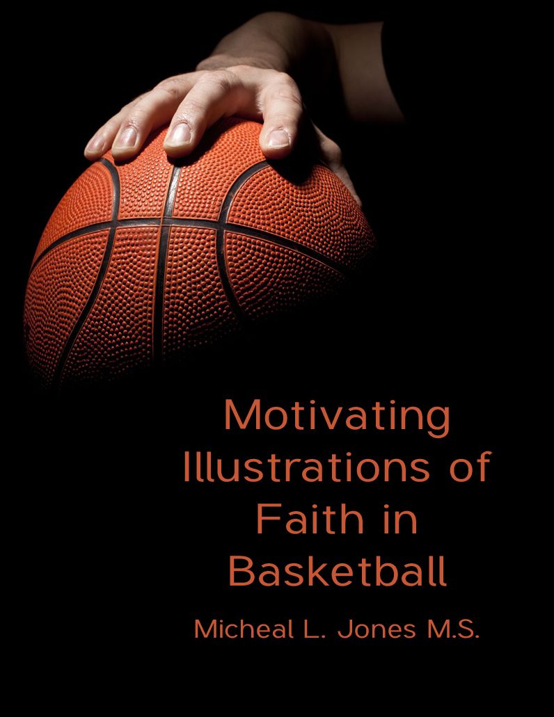 Motivating Illustrations of Faith in Basketball