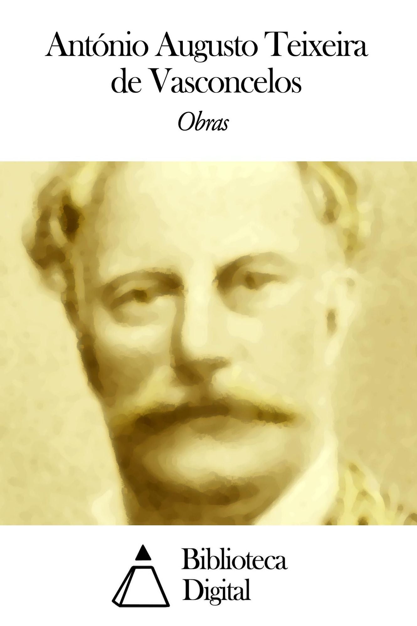 Obras de Ant&oacute;nio Augusto Teixeira de Vasconcelos