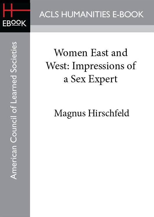 Women East and West: Impressions of a Sex Expert