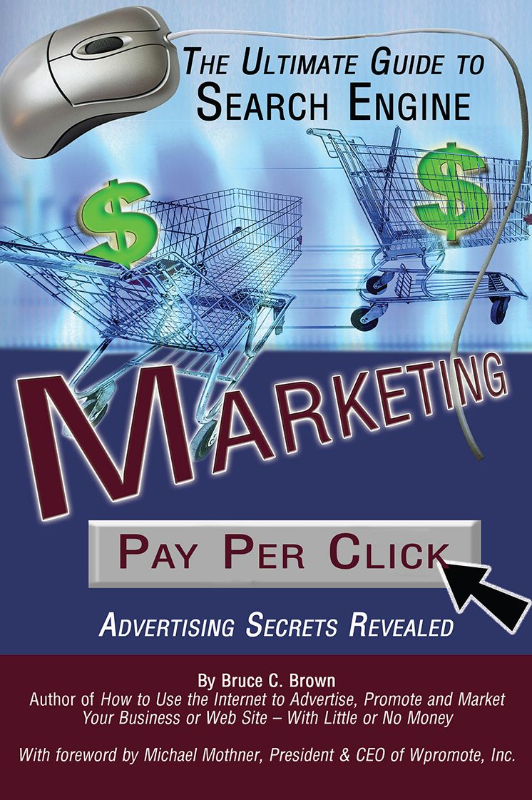 The Ultimate Guide to search Engine Marketing: Pay Per Click Advertising Secrets Revealed