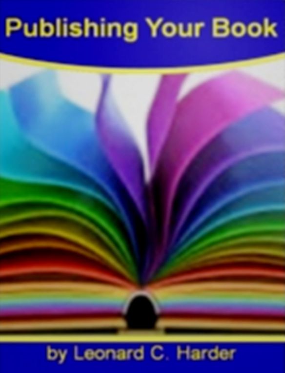 Publishing Your Book : An Ultimate Guide On Approaching Book Publishers, Questions to Ask Publishers Before Accepting an Offer, Other Alternatives to Print