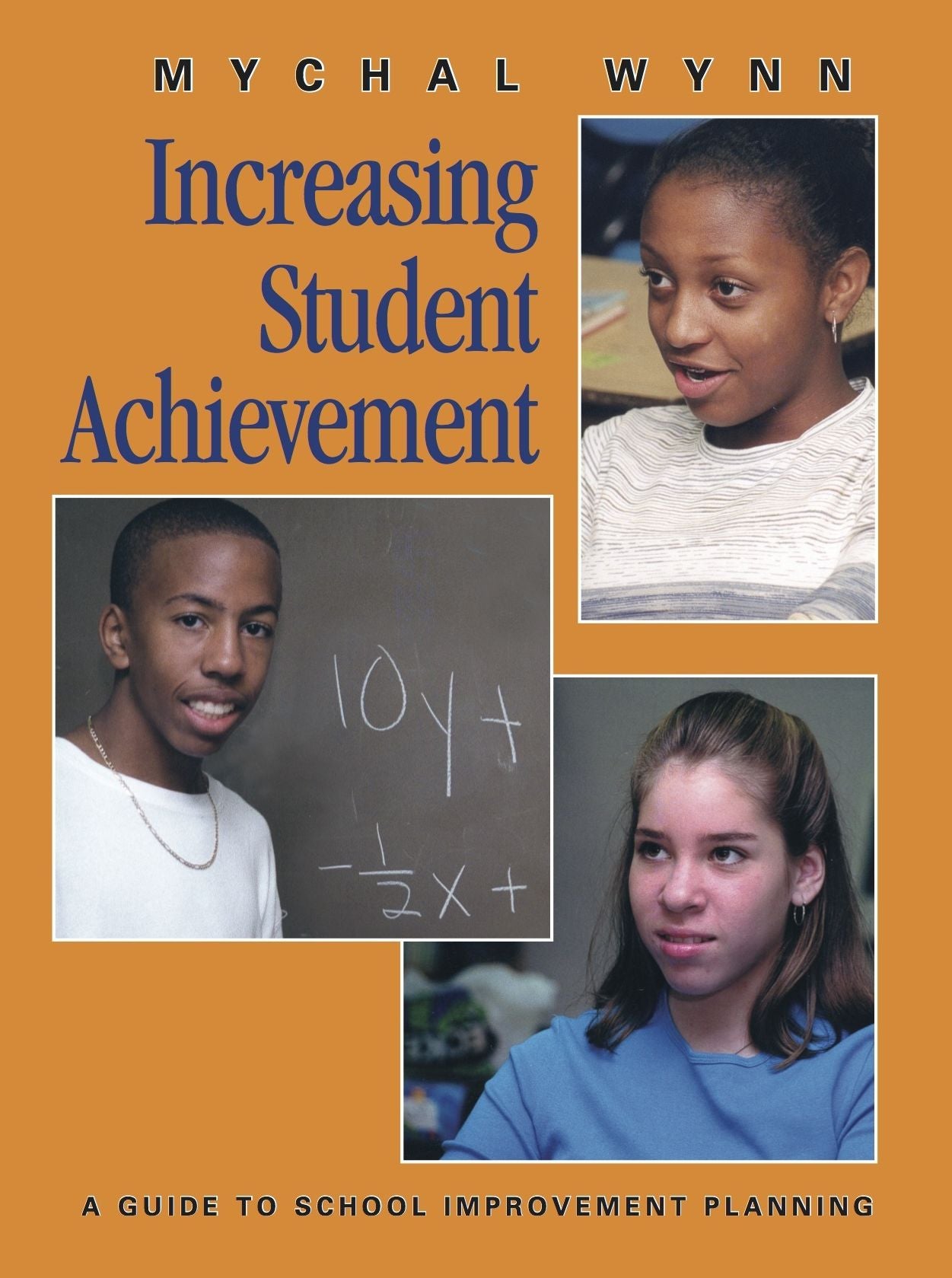 Increasing Student Achievement: A Guide to School Improvement Planning
