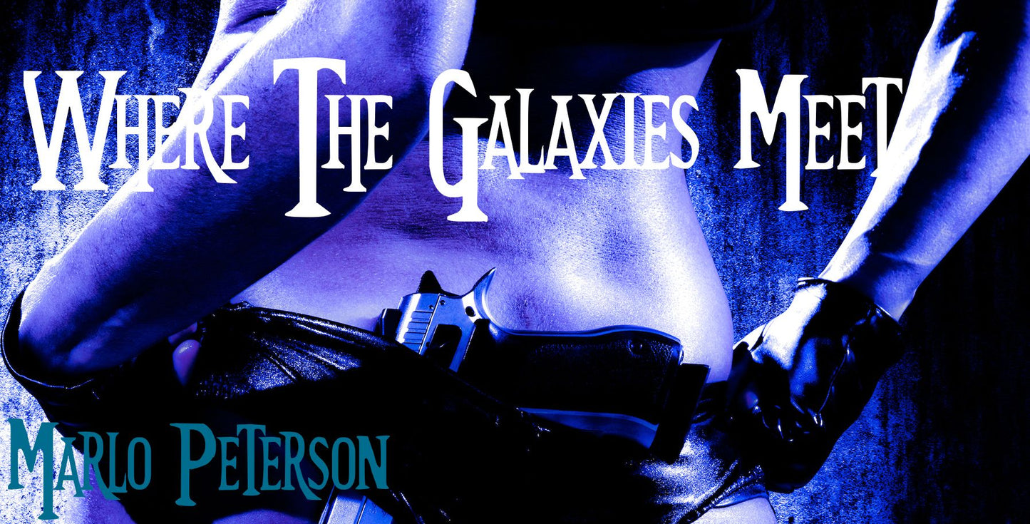 Where the Galaxies Meet (Science Fiction Erotic Romance)