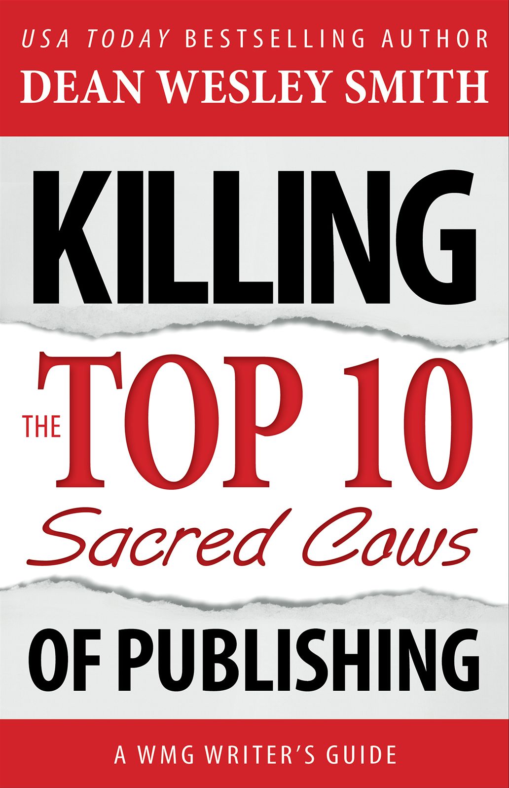 Killing the Top Ten Sacred Cows of Publishing