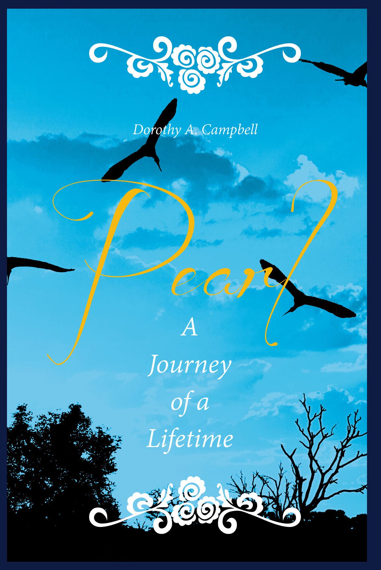 PEARL A Journey of a Lifetime
