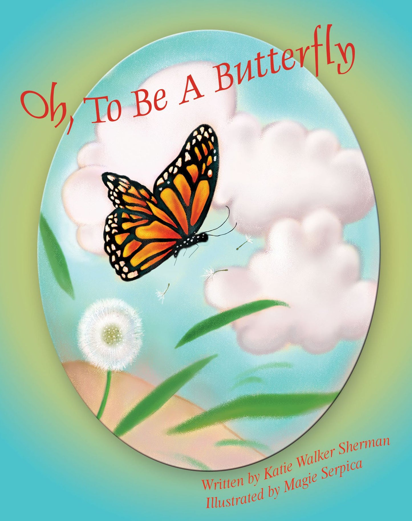 Oh, To Be a Butterfly