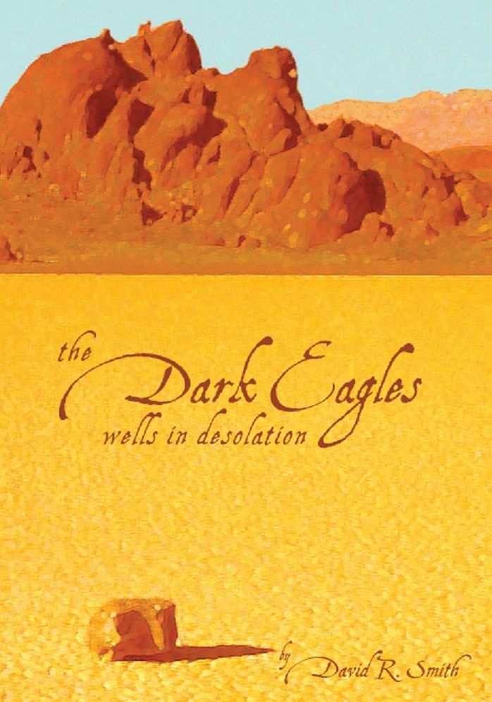 Dark Eagles Wells in Desolation (Book 2)