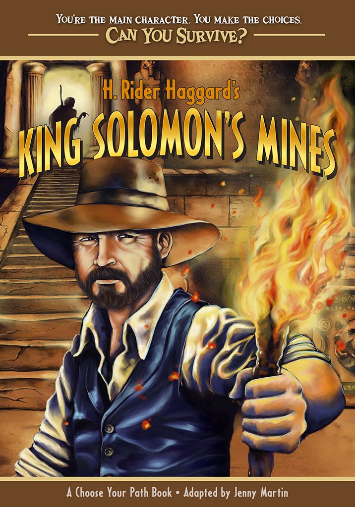H. Rider Haggard's King Solomon's Mines: A Choose Your Path Book (Can You Survive?)