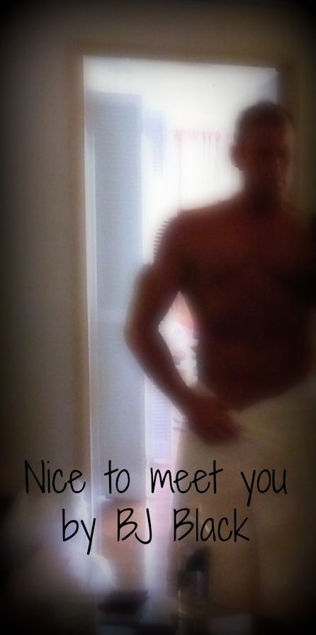 Nice to meet you