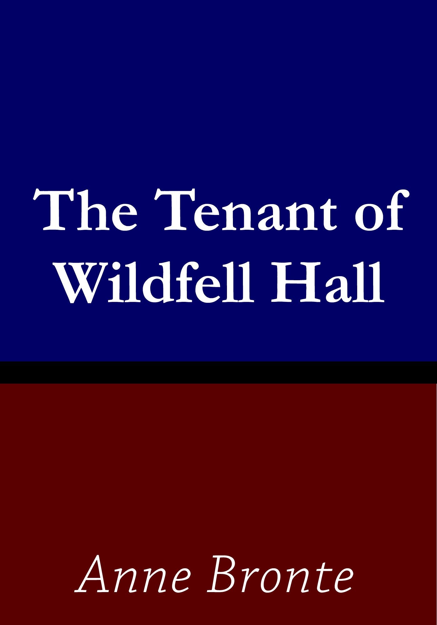 Tenant of Wildfell Hall