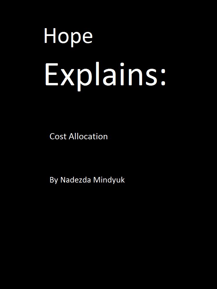 Hope Explains: Cost Allocation