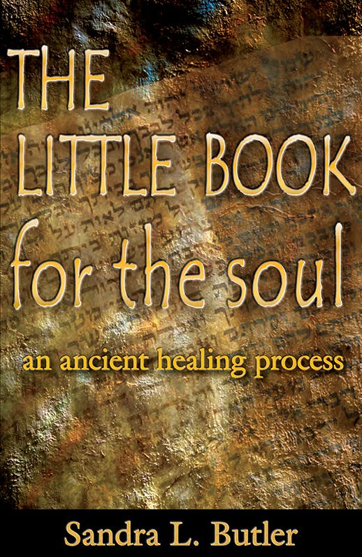 THE LITTLE BOOK FOR THE SOUL: An Ancient Healing Process