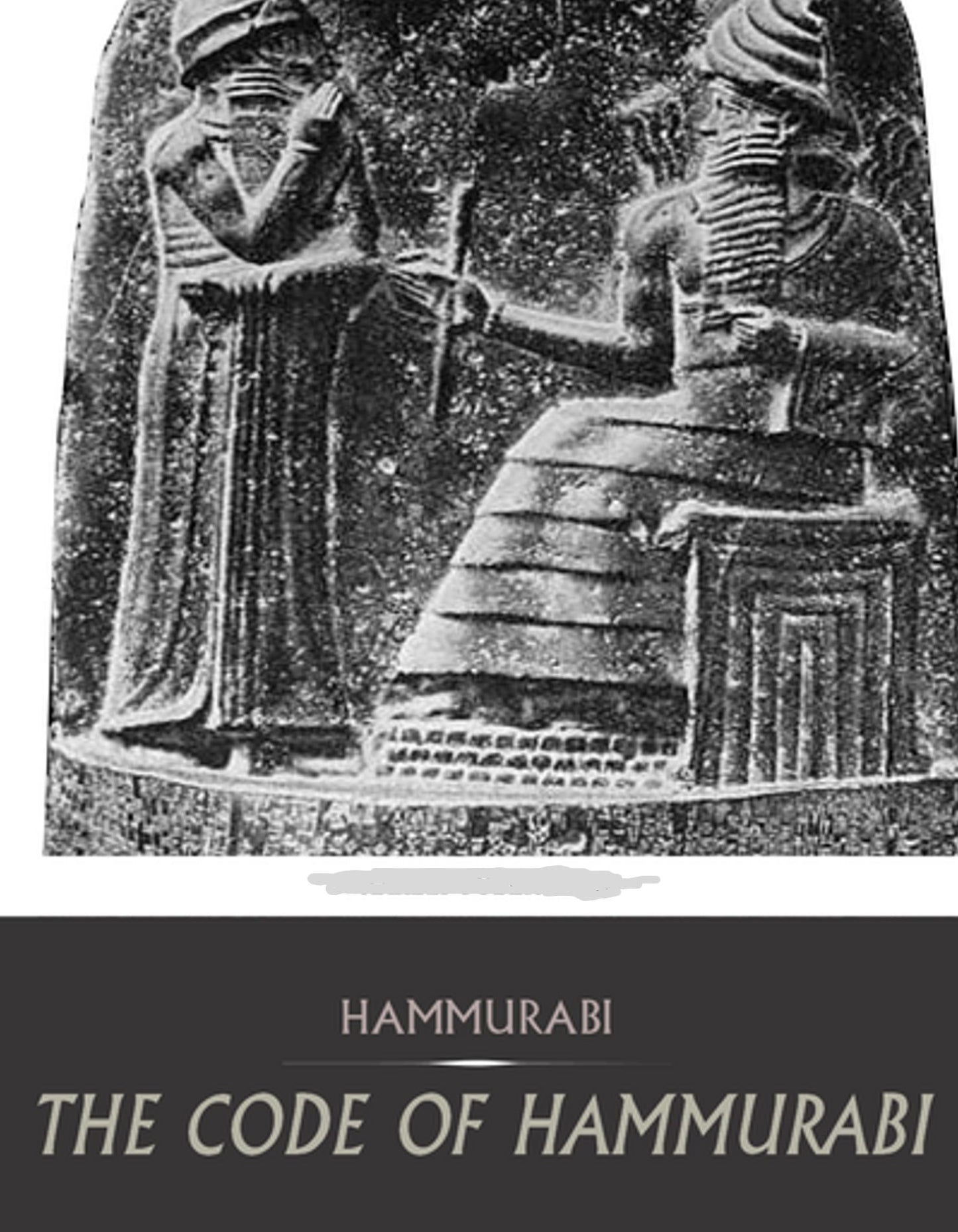 The Code of Hammurabi
