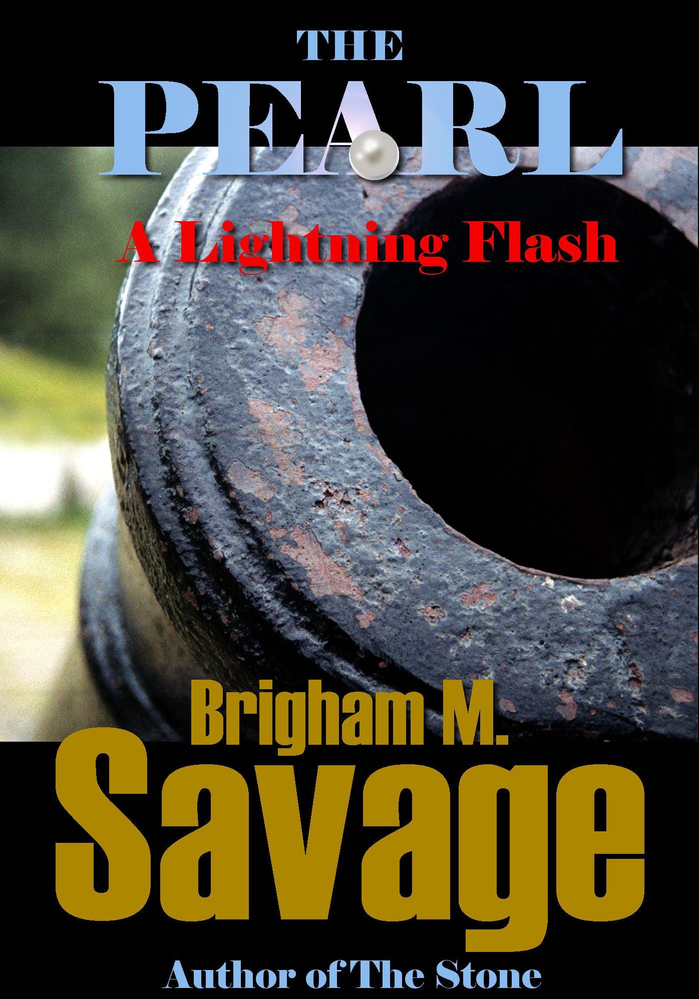 The Pearl, Book 7, A Lightning Flash--an epic adventure
