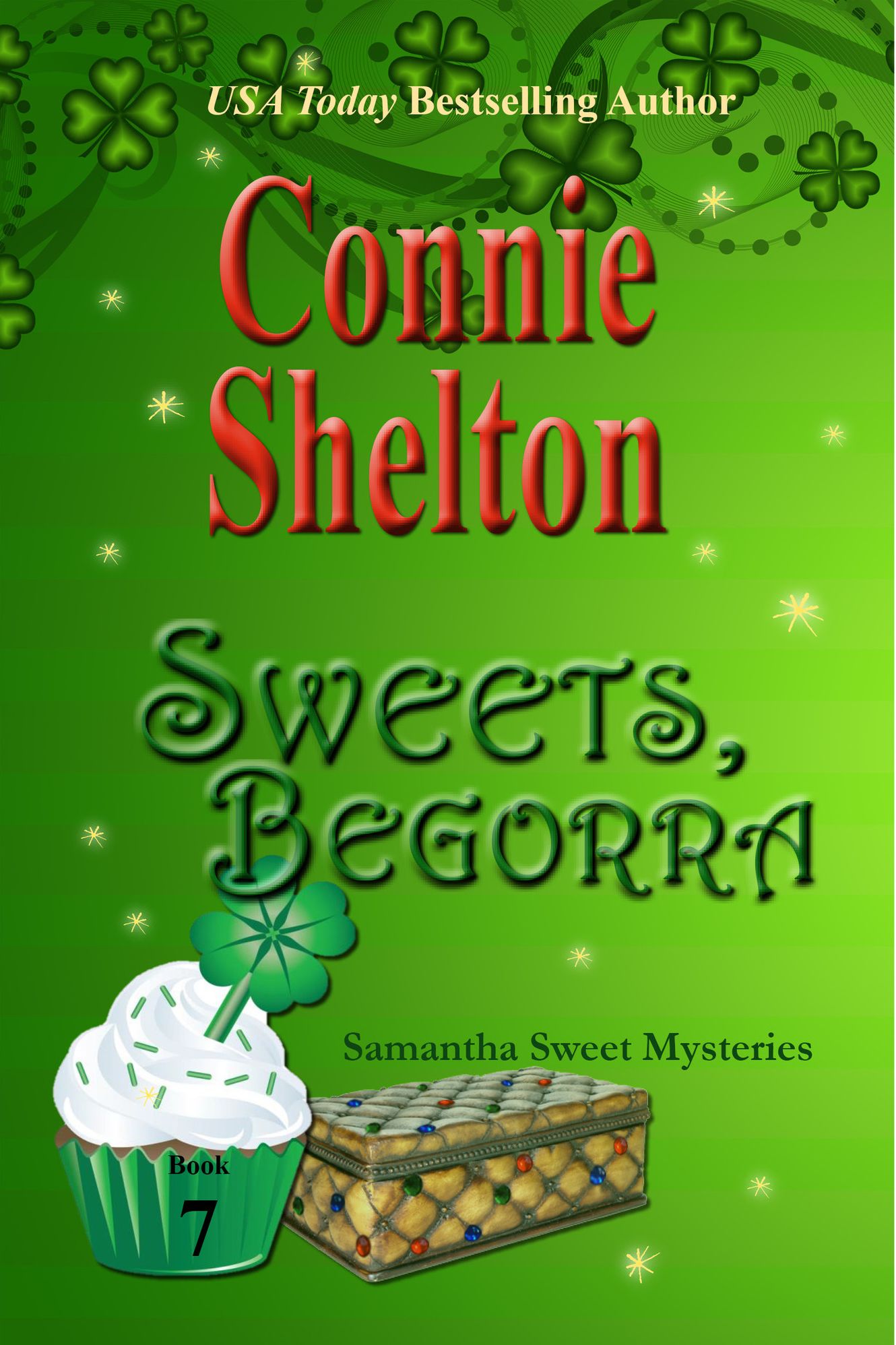 Sweets, Begorra: A Sweets Sweets Bakery Mystery