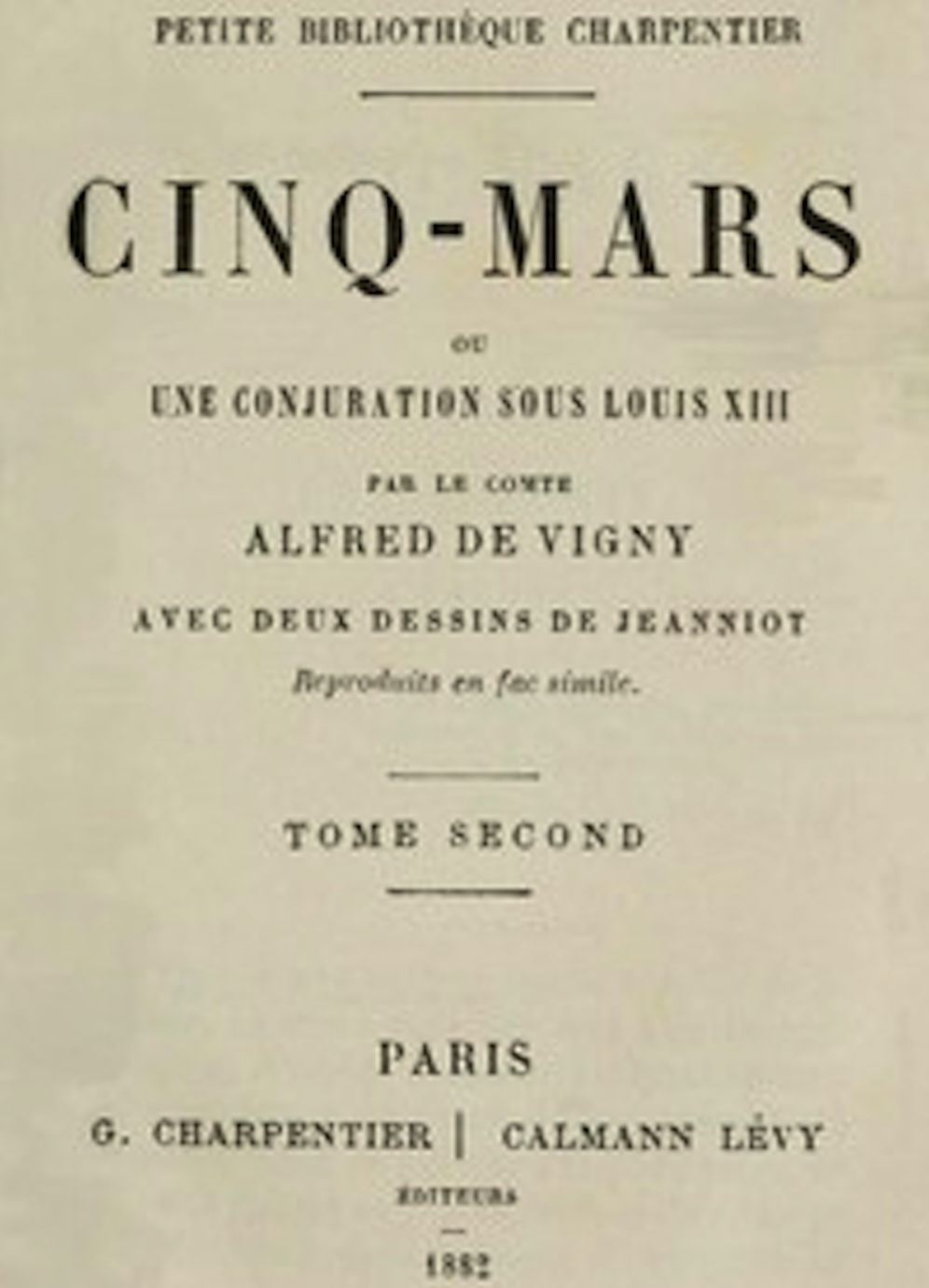 Cinq-Mars, (Tome II of 2) (Illustrated)