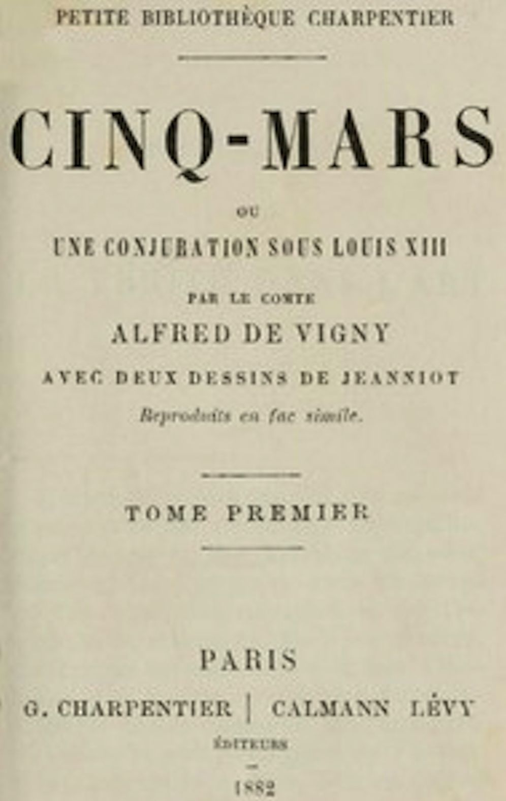 Cinq-Mars, (Tome I of 2) (Illustrated)