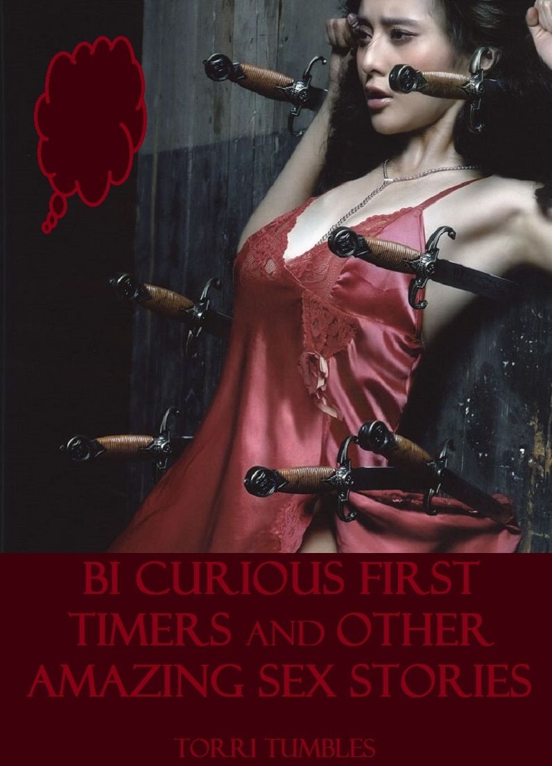 Best Sex Bi Curious First Timers & Other Erotic Romance Sex Stories XXX( sex, porn, real porn, BDSM, bondage, oral, anal, erotic, erotica, xxx, gay, lesbian, handjob, blowjob, erotic sex stories, shemale, nudes )