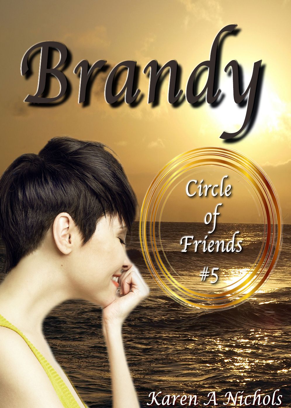 Circle of Friends: #5 Brandy