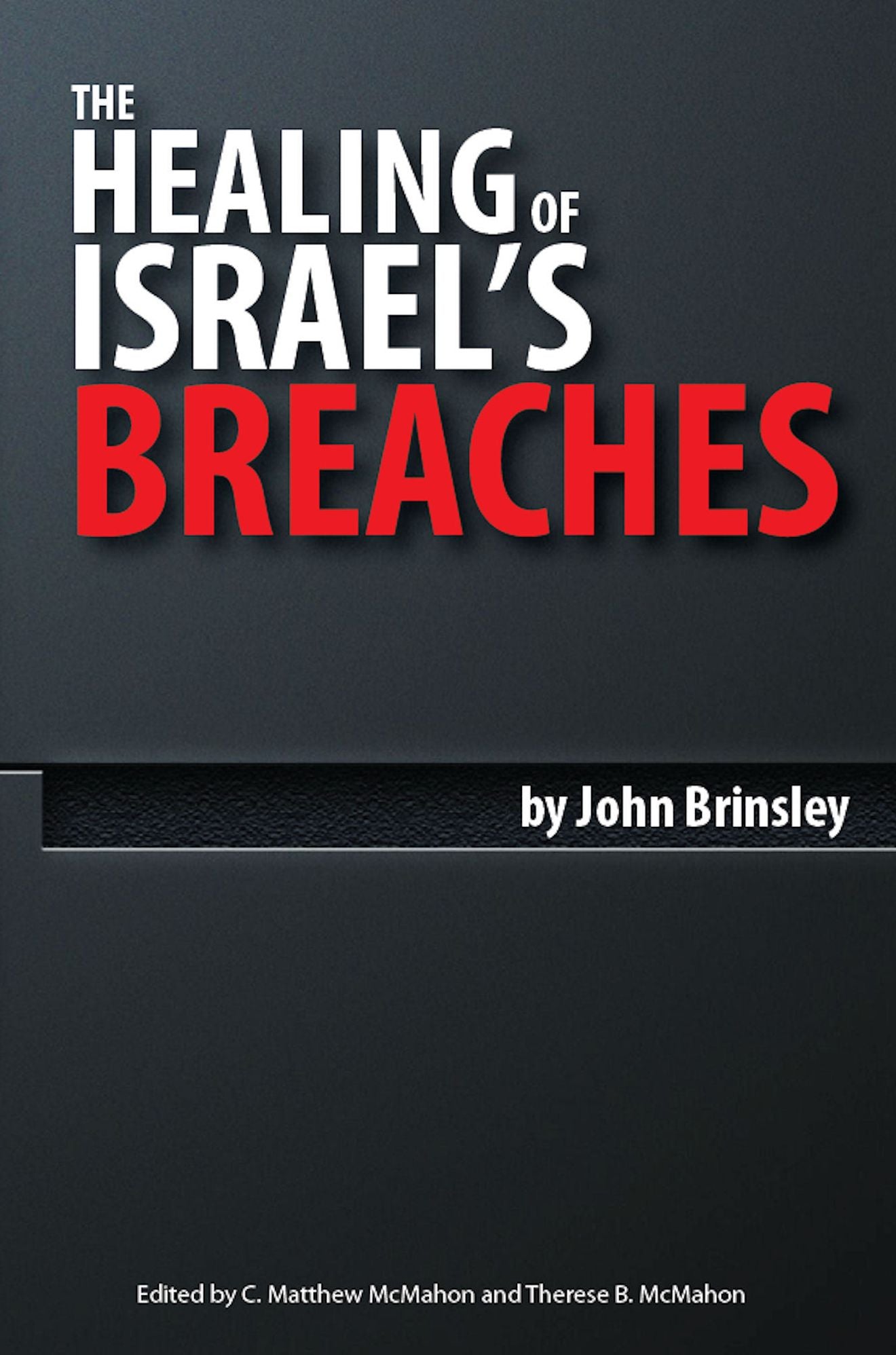 The Healing of Israel's Breaches