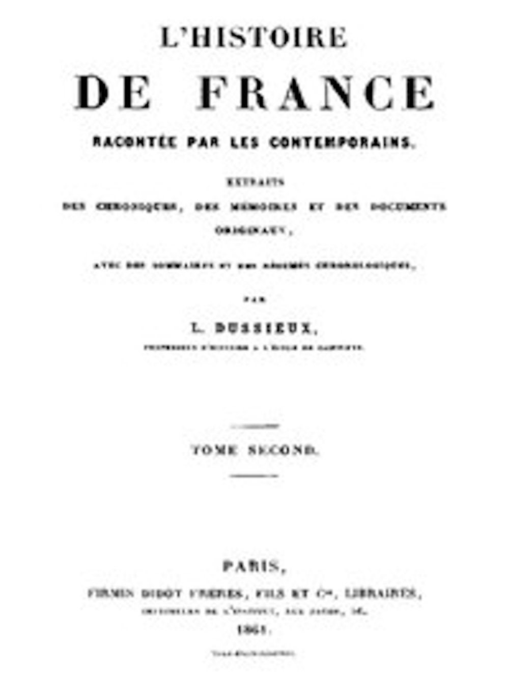 L'Histoire de France racont&eacute;e par les Contemporains (Tome 2/4)