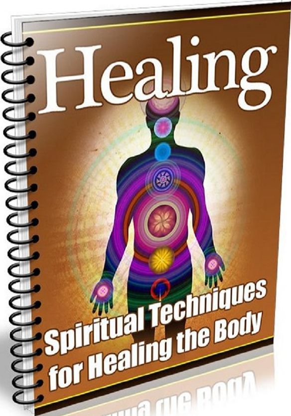 Key to Healing – Spiritual Techniques for Healing the Body - Altered Mental State Healing