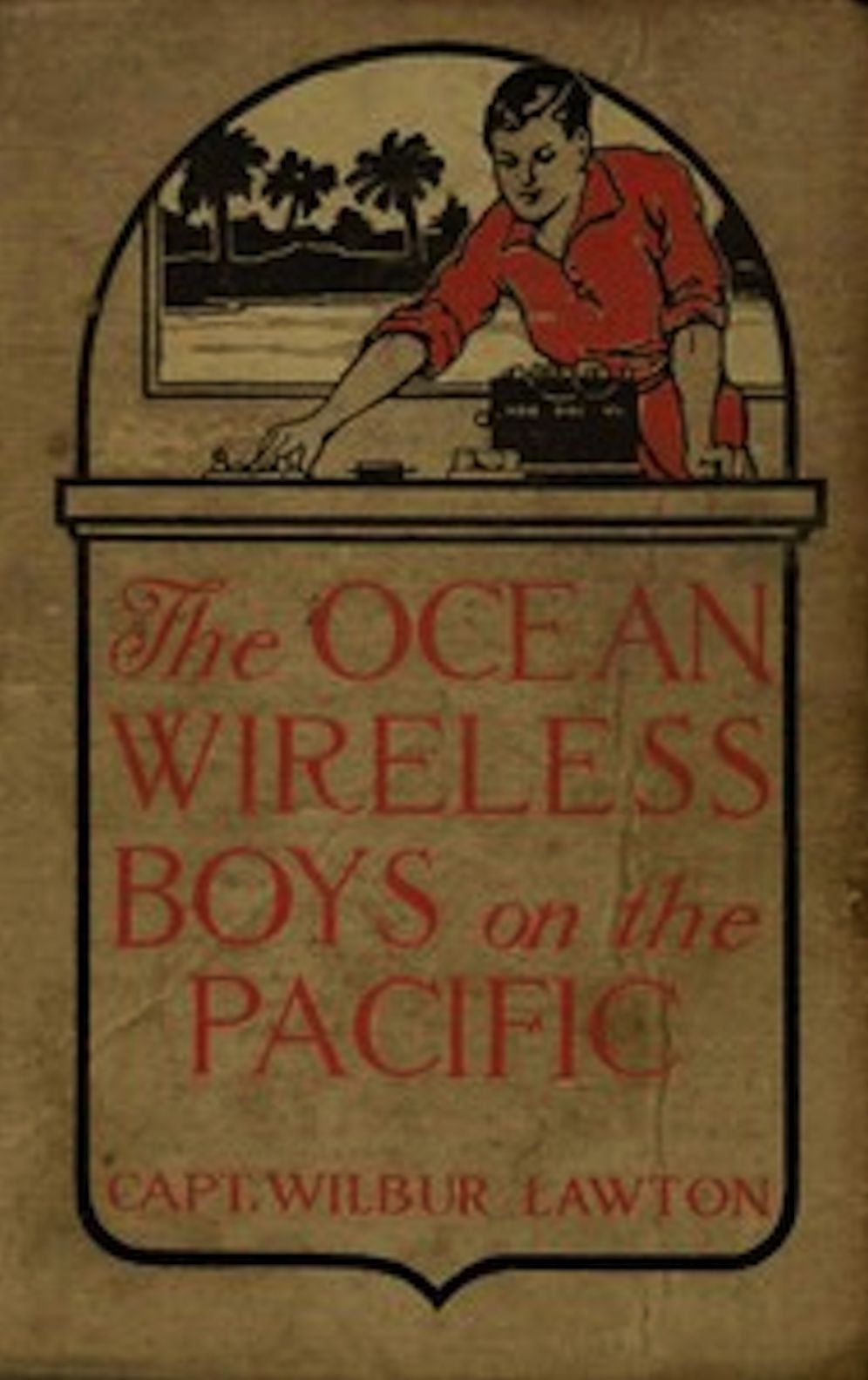 The Ocean Wireless Boys on the Pacific (Illustrated)
