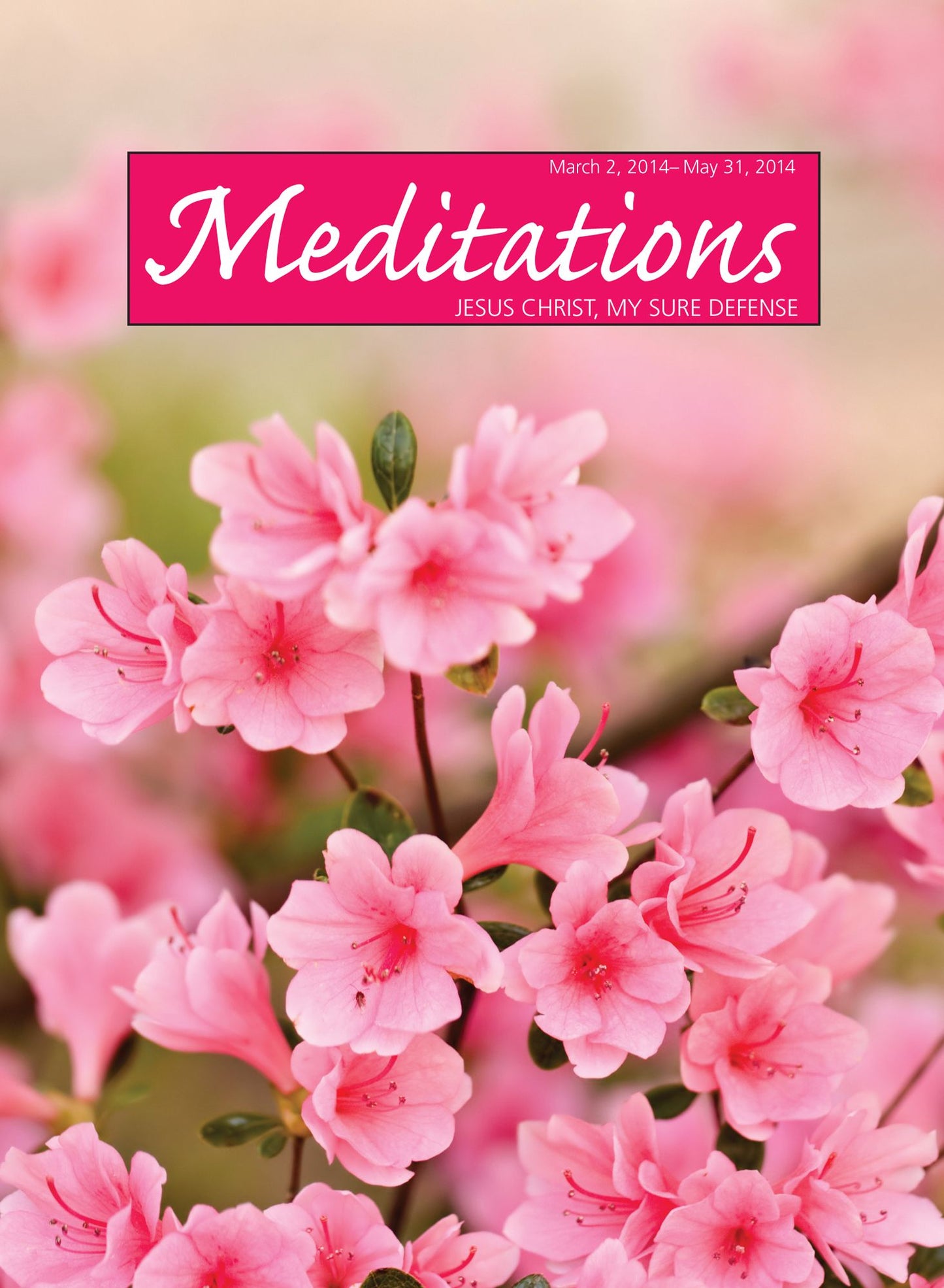 Meditations Daily Devotional: March 2, 2014 - May 31, 2014