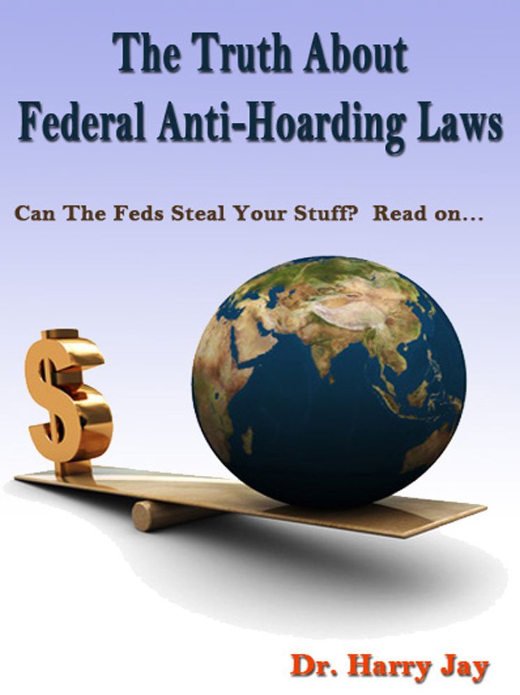 The Truth About Federal Anti-Hoarding Laws