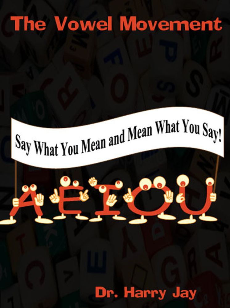 The Vowel Movement