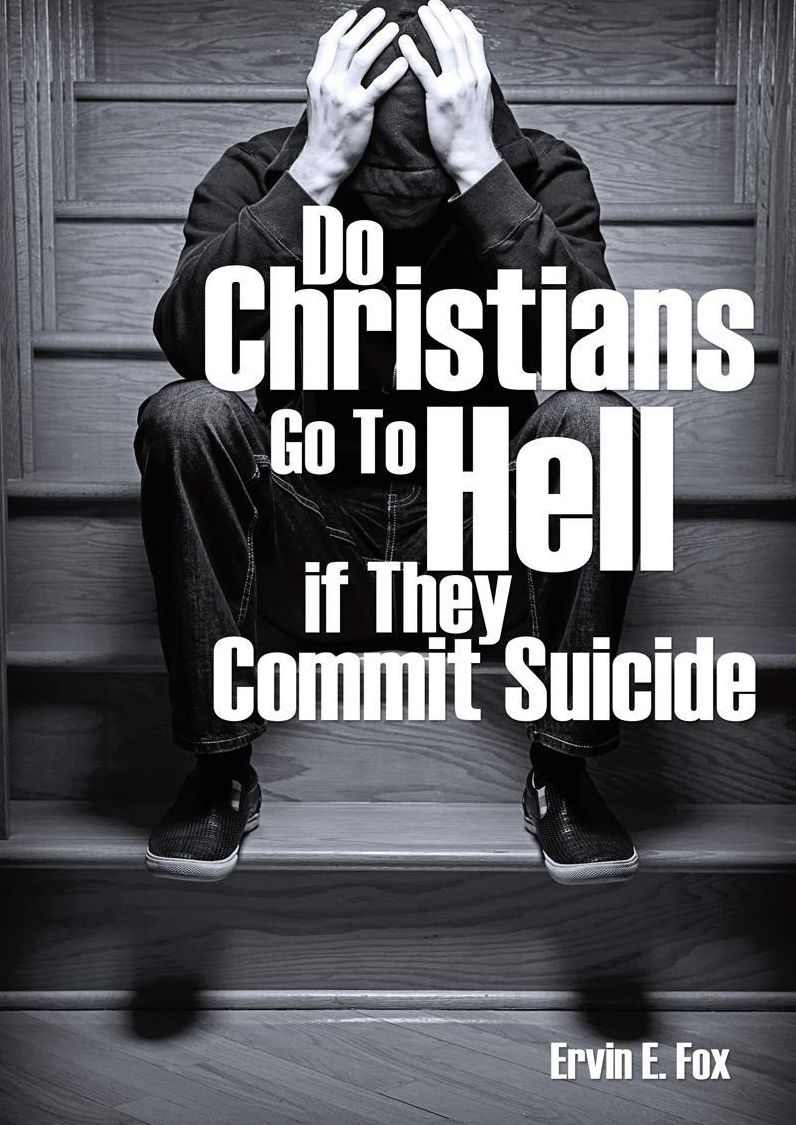 Do Christians Go To Hell if They Commit Suicide