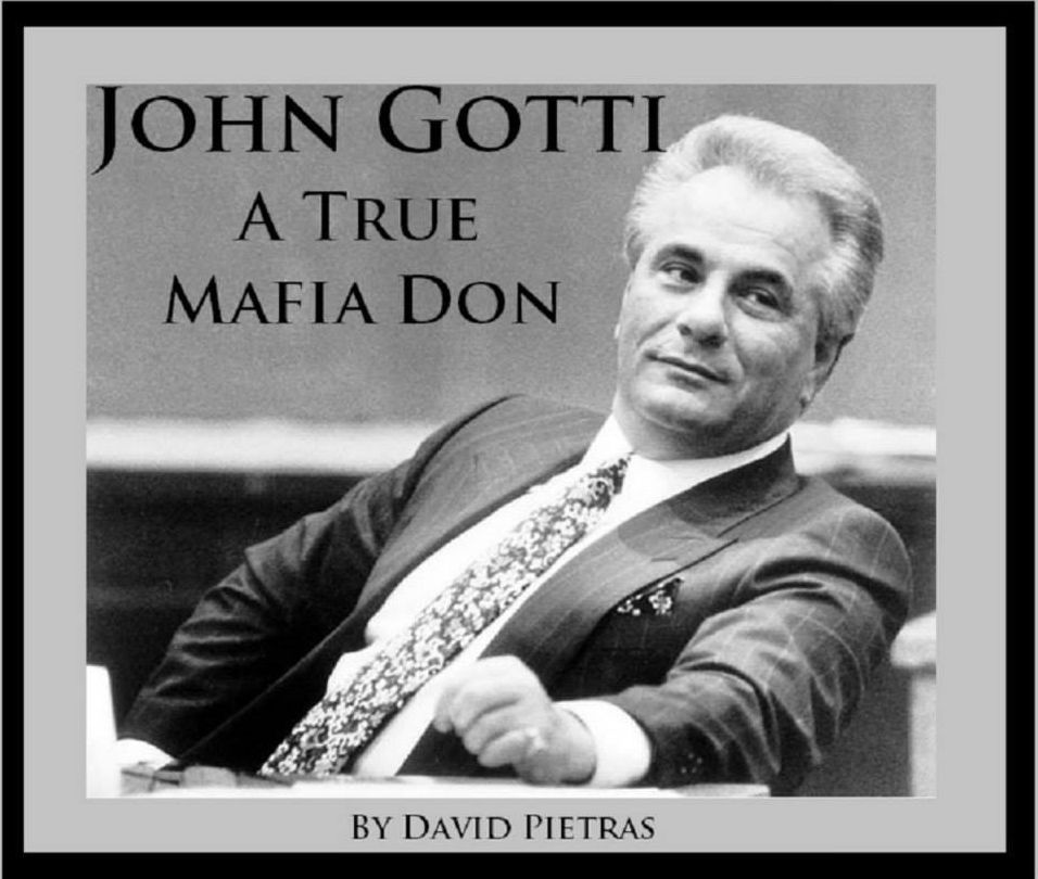 John Gotti: A True Mafia Don