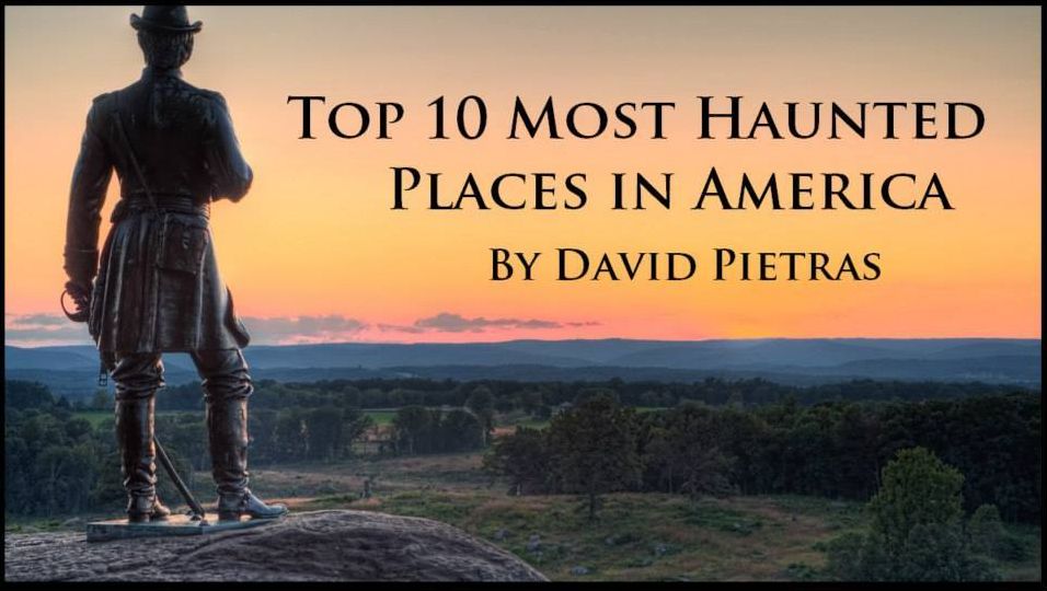 Top 10 Most Haunted Places in America