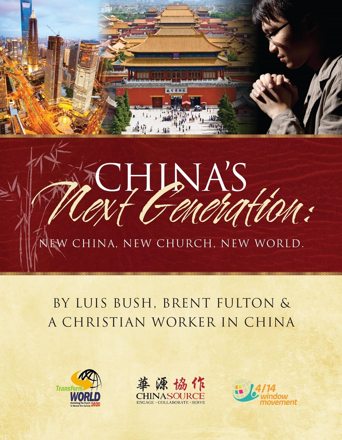 China's Next Generation: New China, New Church, New World.