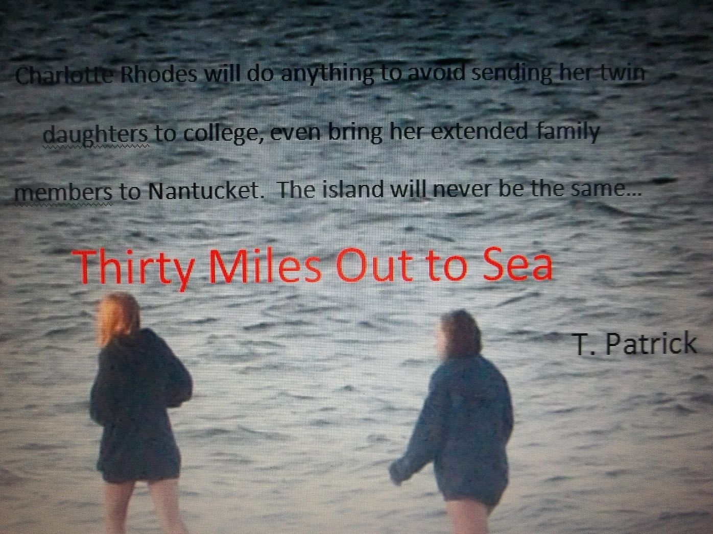 Thirty Miles Out to Sea