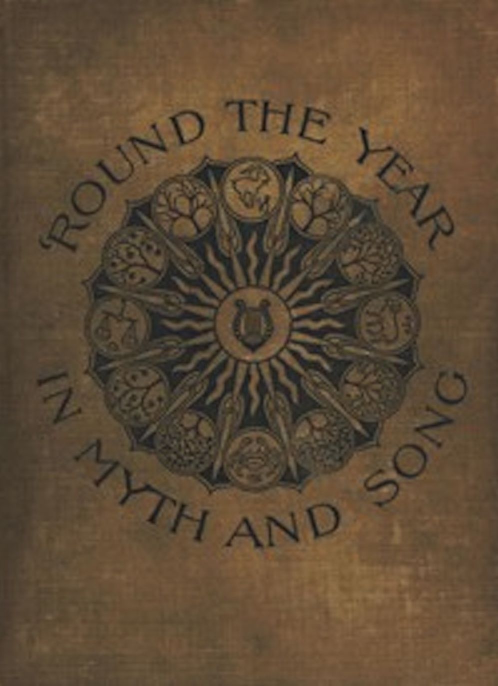 'Round the Year in Myth and Song (Illustrated)