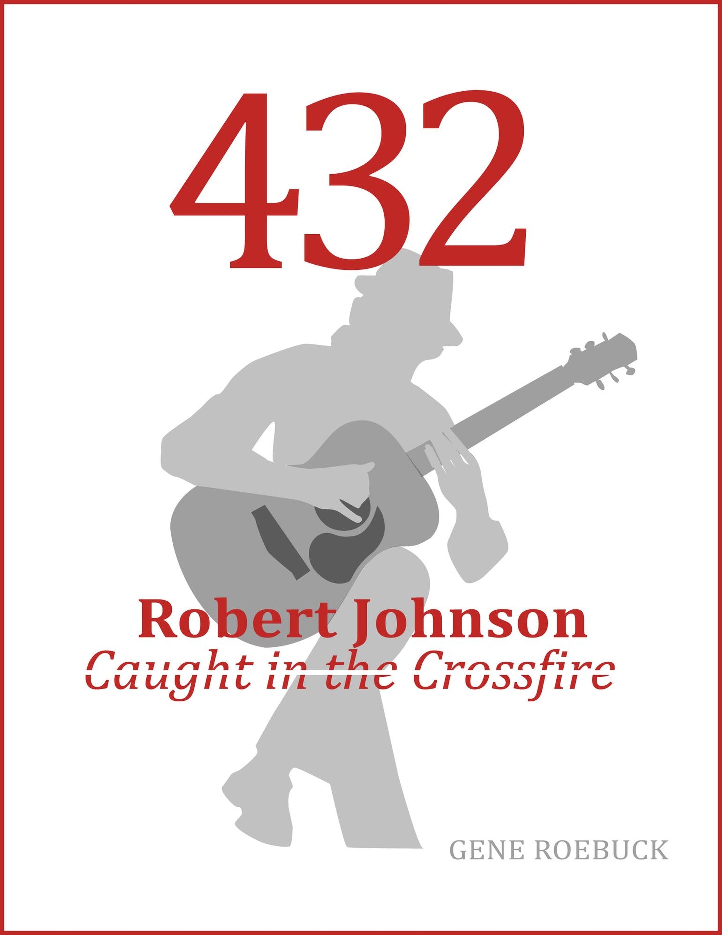 432 - Robert Johnson Caught in the Crossfire