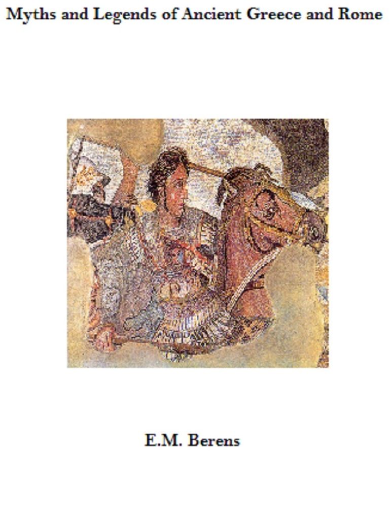 Myths and Legends of Ancient Greece and Rome