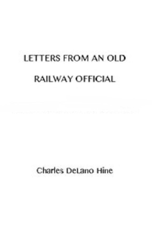 Letters From an Old Railway Official