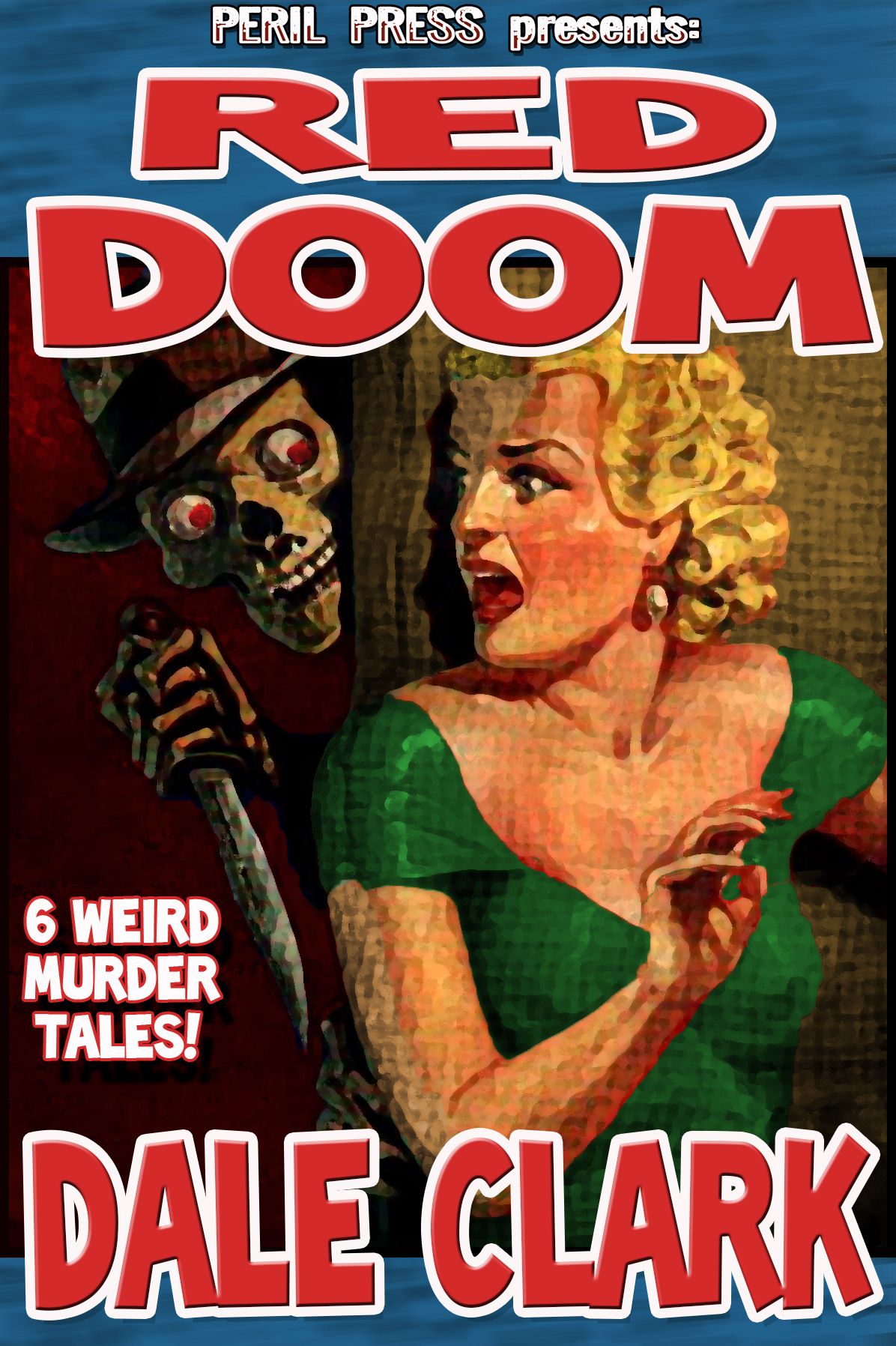 Red Doom - 6 Weird Murder Tales!