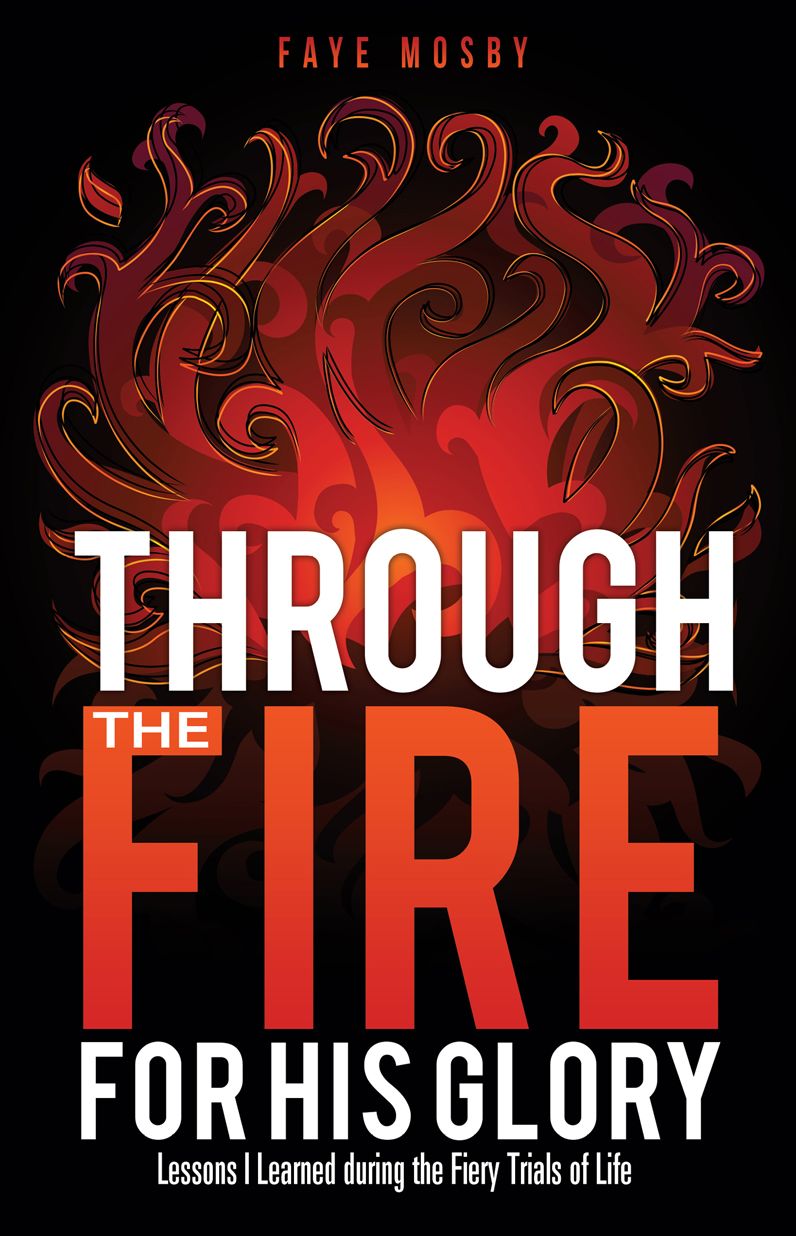 Through the Fire for His Glory