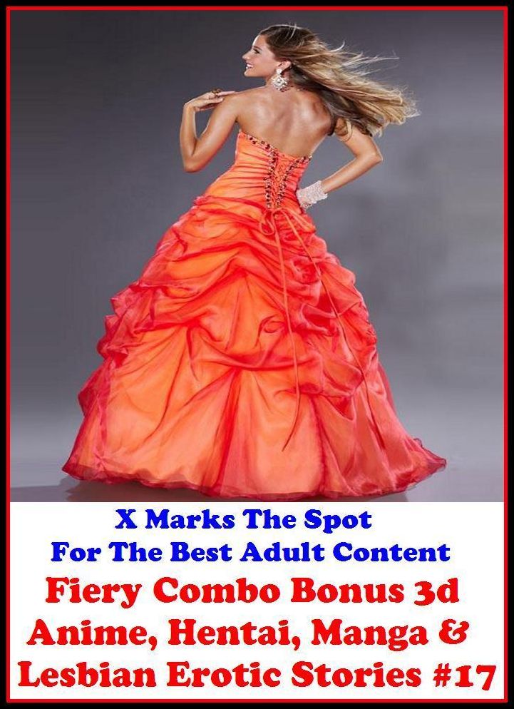 Best Sex Fiery Combo Bonus 3d Anime, Hentai, Manga & Lesbian Erotic Stories #17( sex, porn, real porn, BDSM, bondage, oral, anal, erotic, erotica, xxx, gay, lesbian, handjob, blowjob, erotic sex stories, shemale, nudes )