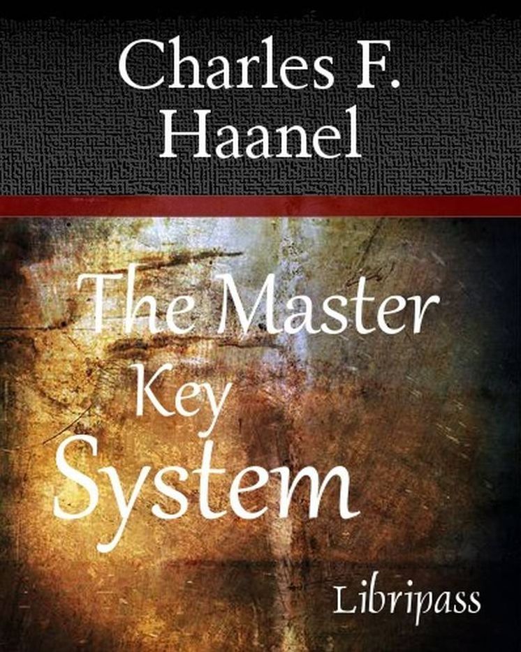The Master Key System - Charles F. Haanel
